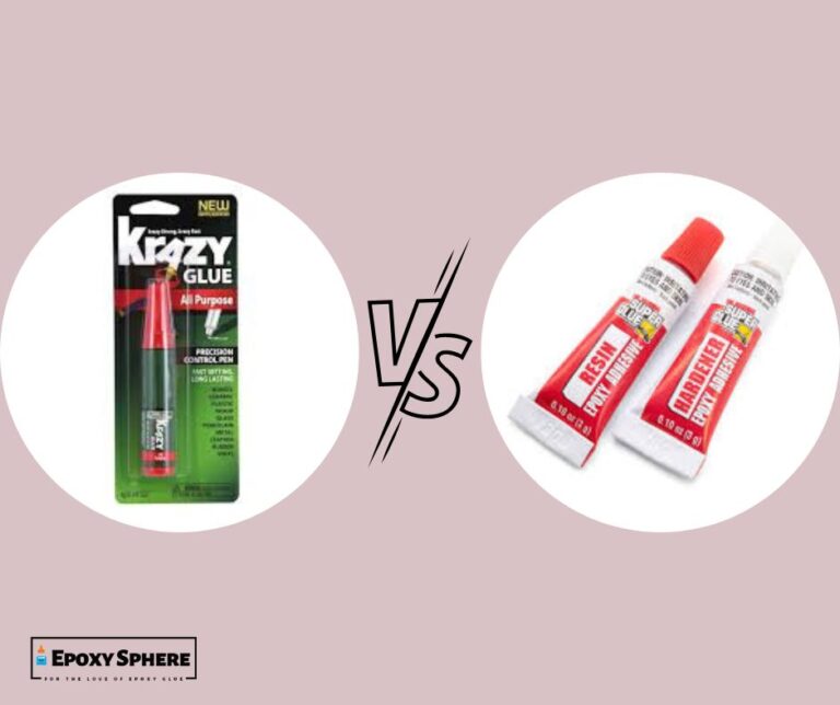 Krazy Glue Vs Epoxy, Which is Better? and Why? Epoxy Sphere